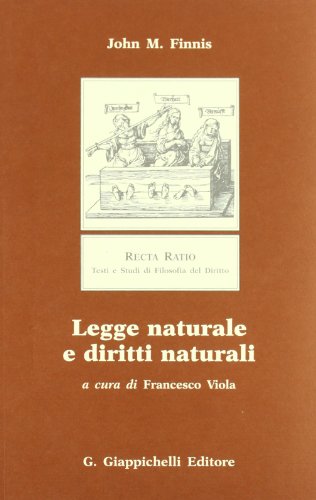 Legge naturale e diritti naturali di John M. Finnis edito da Giappichelli