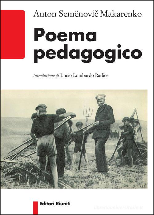 Poema pedagogico di Anton S. Makarenko edito da Editori Riuniti