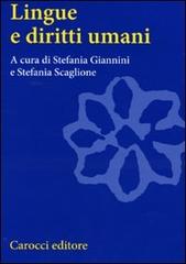 Lingue e diritti umani di Stefania Giannini, Stefania Scaglione edito da Carocci