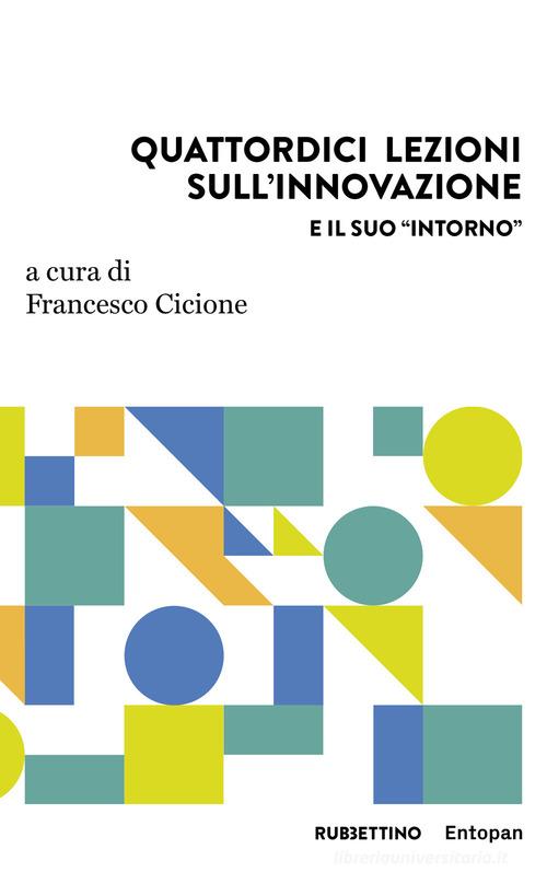 Quattordici lezioni sull'innovazione e il suo «intorno» edito da Rubbettino