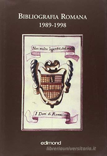 Bibliografia romana 1989-1998 edito da Edimond