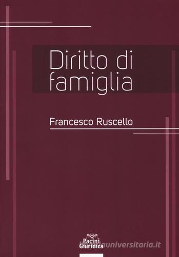 Diritto di famiglia di Francesco Ruscello edito da Pacini Editore