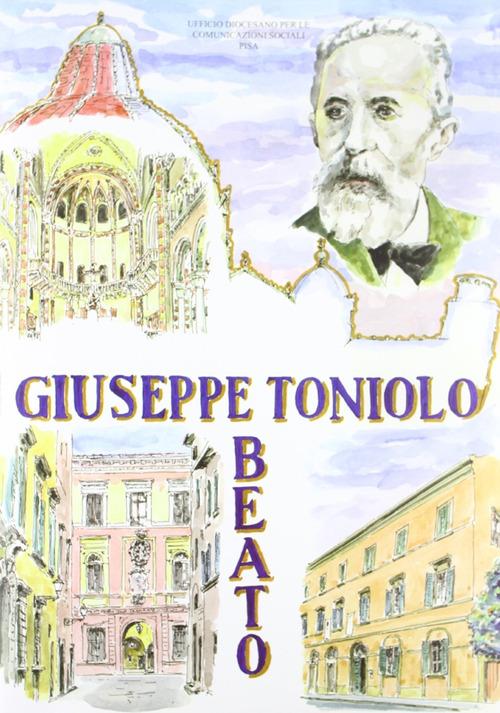 Beato Giuseppe Toniolo edito da CLD Libri