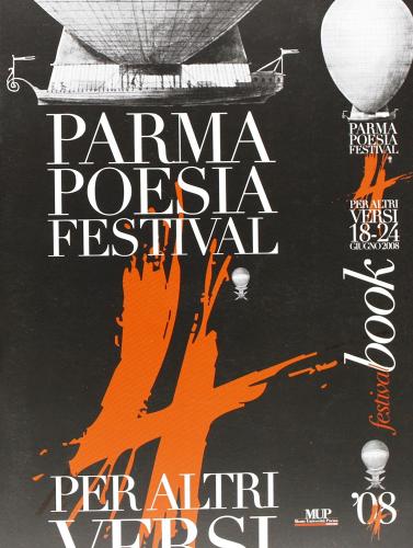 Parma poesia festival. Per altri versi. 18-24 giugno 2008 edito da Monte Università Parma