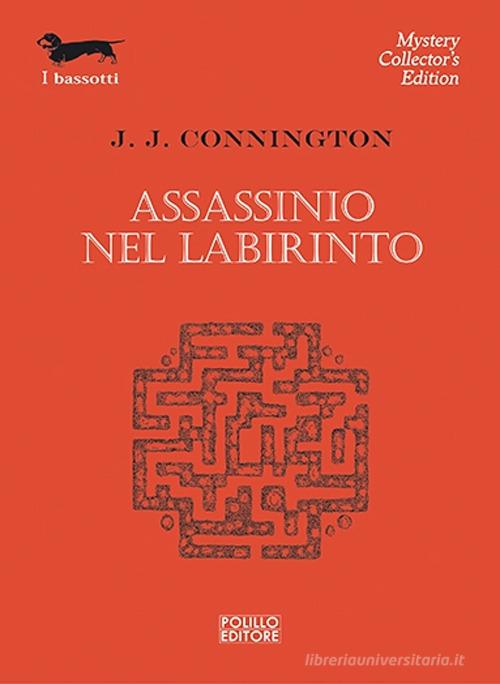 Assassinio nel labirinto di J. J. Connington edito da Polillo