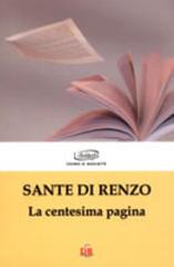 La centesima pagina di Sante Di Renzo edito da Di Renzo Editore