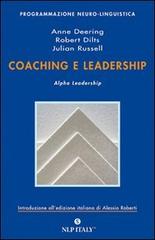 Coaching e leadership. Alpha leadership di Robert B. Dilts, Julian Russell, Anne Deering edito da Unicomunicazione.it