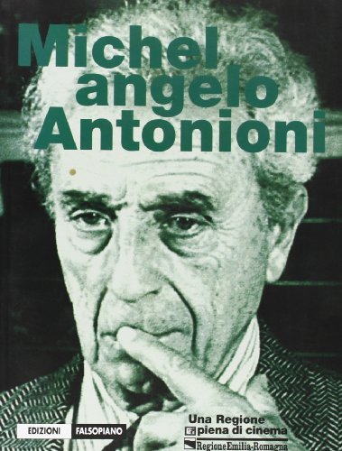 Michelangelo Antonioni. Ediz. illustrata edito da Falsopiano