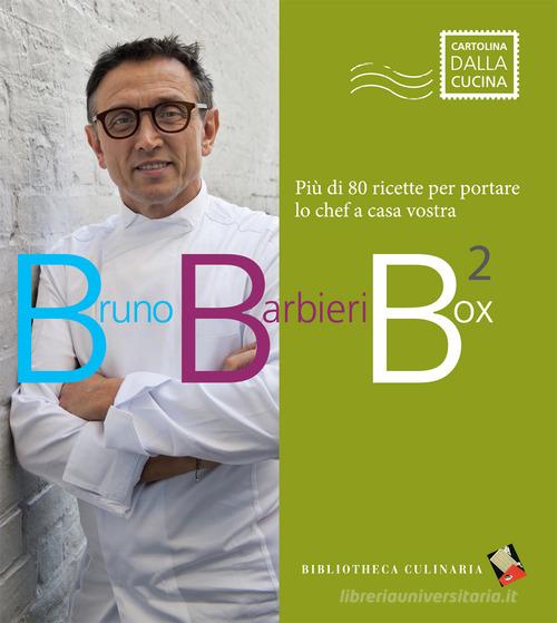 Bruno Barbieri Box 2: Tajine senza frontiere-Pasta al forno e gratin-Ripieni di bontà di Bruno Barbieri edito da Bibliotheca Culinaria