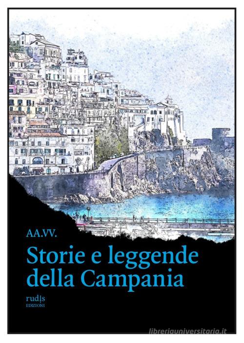 Storie e leggende della Campania edito da Rudis Edizioni