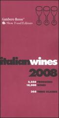 Italian wines 2008 edito da Gambero Rosso GRH
