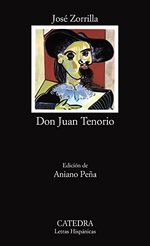 Don Juan Tenorio di Josè Zorilla edito da Catedra