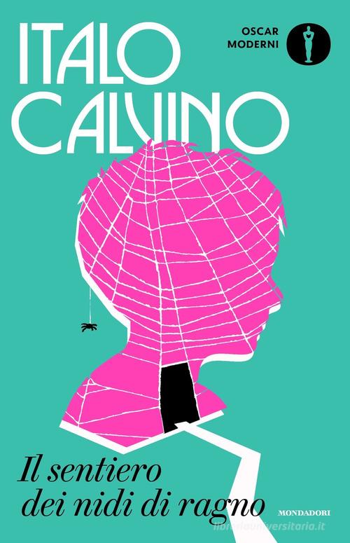 Il sentiero dei nidi di ragno di Italo Calvino - 9788804772132 in Narrativa  contemporanea