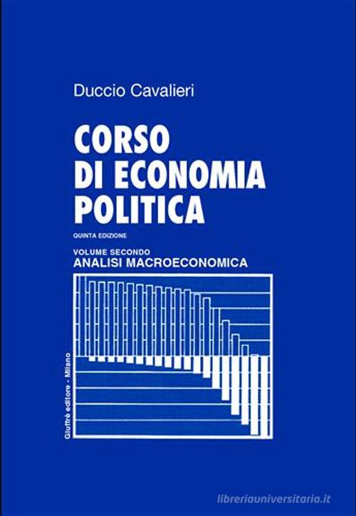 Corso di economia politica vol.2 di Duccio Cavalieri edito da Giuffrè