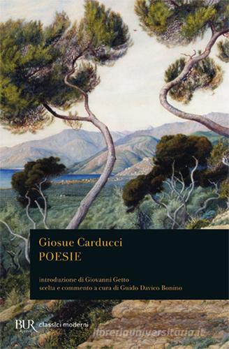 Poesie di Giosuè Carducci edito da Rizzoli