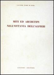 Miti e archetipi nell'Ottavia dell'Alfieri di Salvatore F. Di Zenzo edito da Liguori