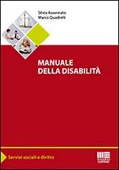 Manuale della disabilità di Silvia Assennato, Marco Quadrelli edito da Maggioli Editore