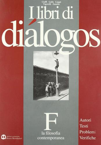 I libri di Diálogos. Modulo F. Per le Scuole superiori edito da Scolastiche Bruno Mondadori