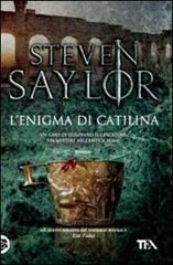 L' enigma di Catilina di Steven Saylor edito da TEA