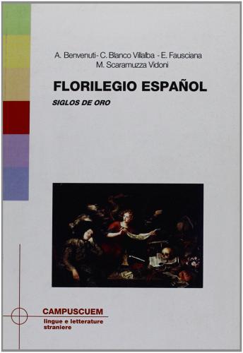 Florilegio espanol. Siglo de oro edito da CUEM