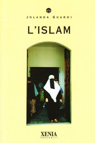 L' Islam di Jolanda Guardi edito da Xenia