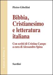 Bibbia. Cristianesimo e letteratura italiana di Pietro Gibellini edito da Sardini