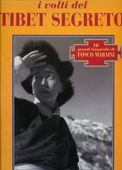 I volti del Tibet segreto di Fosco Maraini edito da Lyra Libri