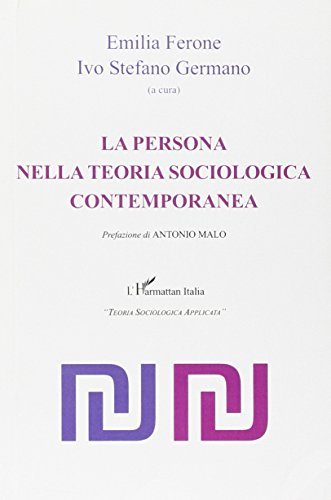 La persona nella teoria sociologica contemporanea edito da L'Harmattan Italia