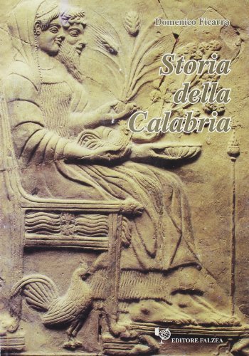 Storia della Calabria di Domenico Ficarra edito da Falzea