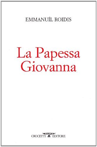 La papessa Giovanna di Emanuele Roìdis edito da Crocetti