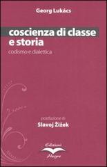 Coscienza di classe e storia. Codismo e dialettica di György Lukács edito da Edizioni Alegre