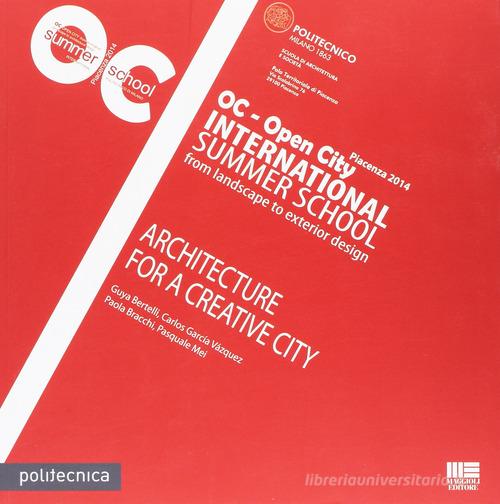 OC. Open city international summer school edito da Maggioli Editore