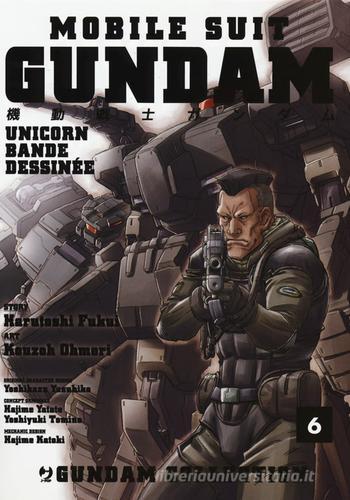 Mobile Suit Gundam Unicorn. Bande Dessinée vol.6 di Harutoshi Fukui, Ohmori Kouzoh edito da Edizioni BD