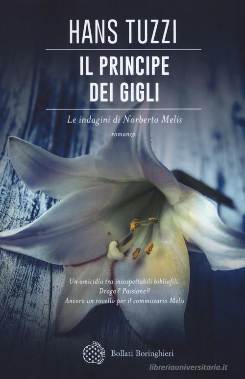 Il principe dei gigli di Hans Tuzzi edito da Bollati Boringhieri