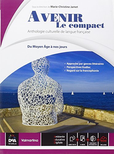 Avenir. Du moyen age a nos jours. Per le Scuole superiori. Con e-book. Con espansione online. Con DVD-ROM. Con Libro: Fascicolo nuovo esame di Stato edito da Valmartina