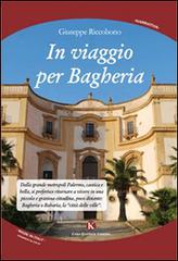 In viaggio per Bagheria di Giuseppe Riccobono edito da Kimerik