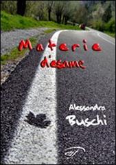 Materie d'esame di Alessandra Buschi edito da Ass. Culturale Il Foglio