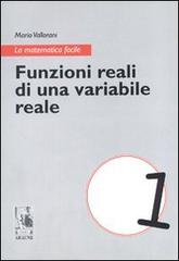 Funzioni reali di una variabile reale di Mario Vallorani edito da Aracne