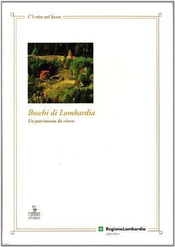 Boschi di Lombardia. Un patrimonio da vivere edito da Cierre Edizioni