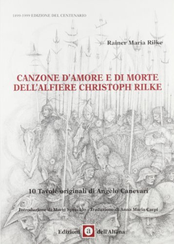 Canzone d'amore e di morte dell'alfiere Cristoph Rilke di Rainer Maria Rilke edito da Edizioni dell'Altana