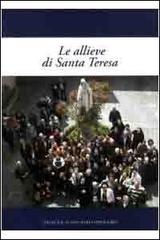 Le allieve di s. Teresa edito da Editrice Il Nuovo Diario Messaggero
