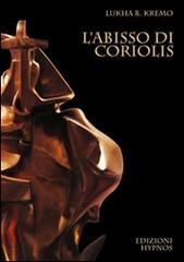 L' abisso di Coriolis di Lukha B. Kremo edito da Hypnos