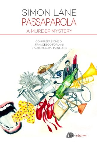 Passaparola. A murder mystery di Simon Lane edito da Ottolibri