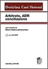 Arbitrato, ADR, conciliazione. Con CD-ROM edito da Zanichelli