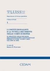 I costituzionalisti e la tutela dei diritti nelle Corti europee edito da CEDAM