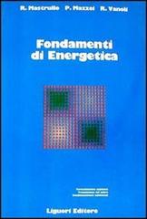 Fondamenti di energetica di Rita M. Mastrullo, Pietro Mazzei, Raffaele Vanoli edito da Liguori