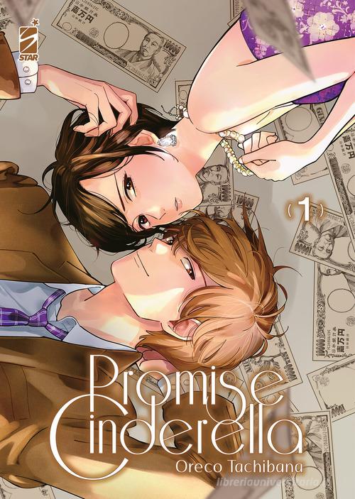 Promise cinderella vol.1 di Oreco Tachibana edito da Star Comics
