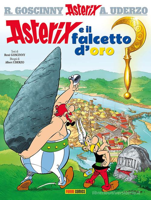 Asterix e il falcetto d'oro di René Goscinny, Albert Uderzo edito da Panini Comics