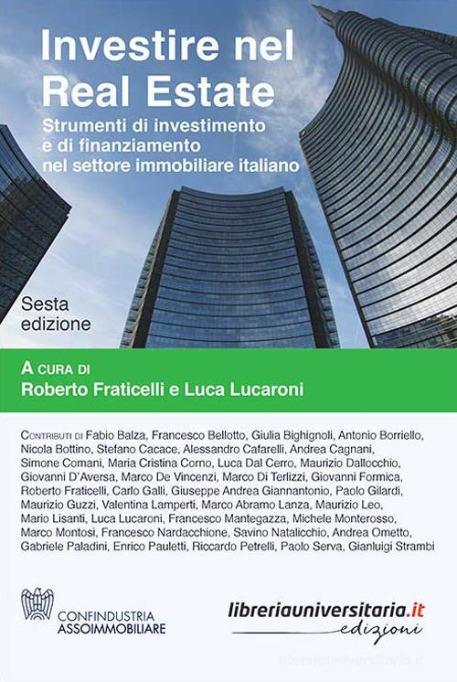 Investire nel Real Estate edito da libreriauniversitaria.it