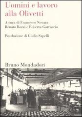 Uomini e lavoro alla Olivetti edito da Mondadori Bruno